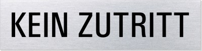 Hinweisschild Edelstahl "Kein Zutritt"